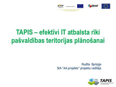 TAPIS – efektīvi IT atbalsta rīki pašvaldības teritorijas plānošanai