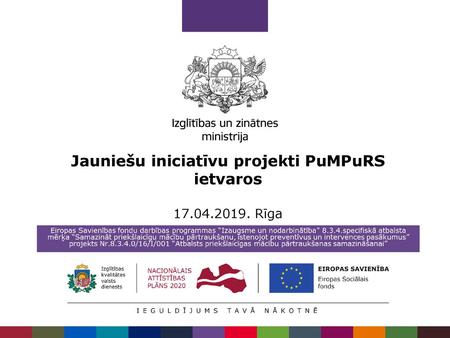 Jauniešu iniciatīvu projekti PuMPuRS ietvaros