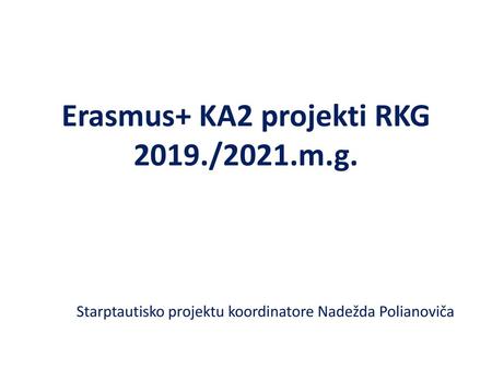 Erasmus+ KA2 projekti RKG 2019./2021.m.g.
