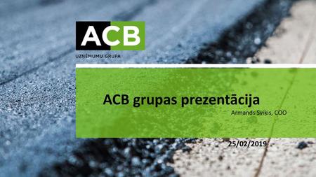 ACB grupas prezentācija