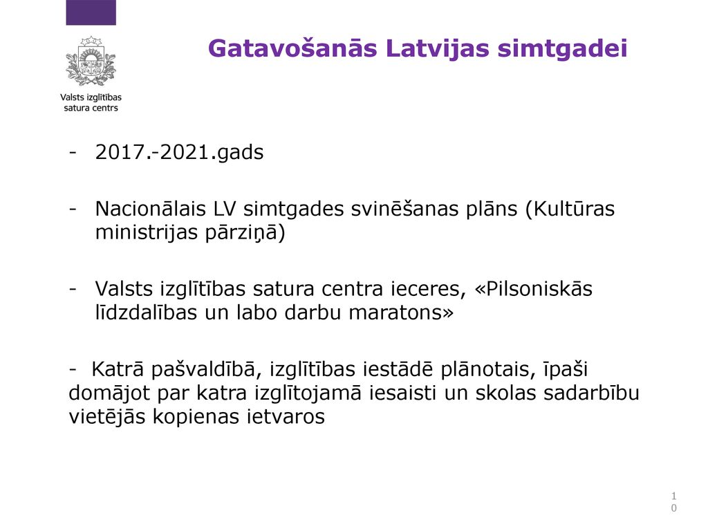 Gatavošanās Latvijas simtgadei