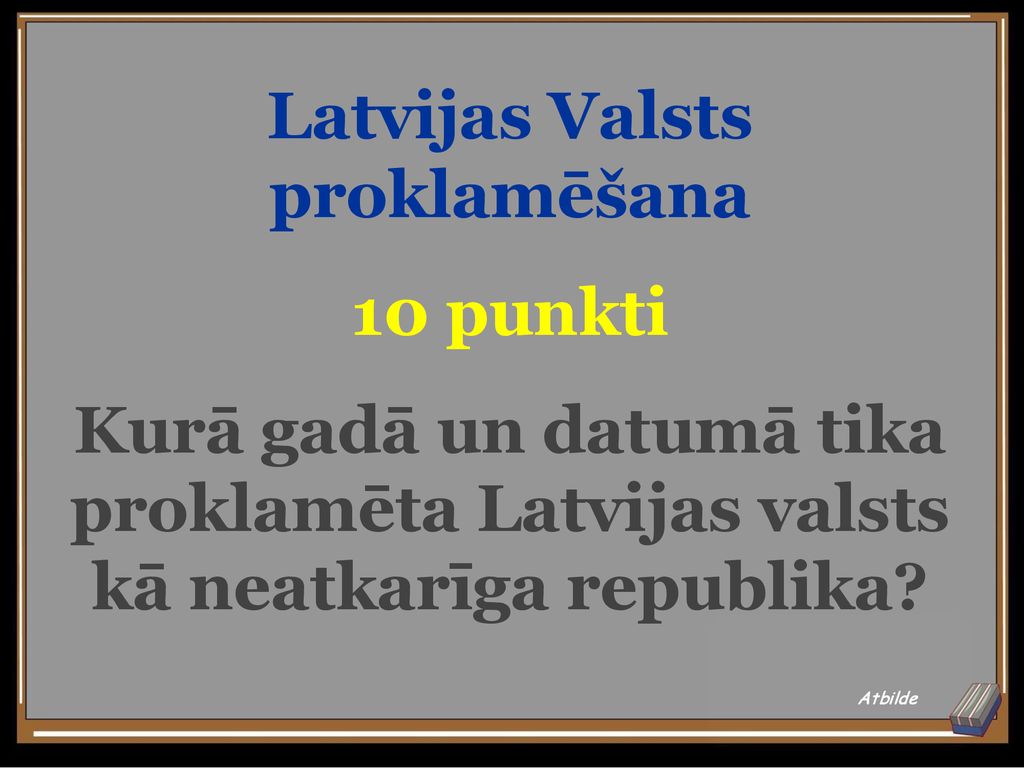Latvijas Valsts proklamēšana