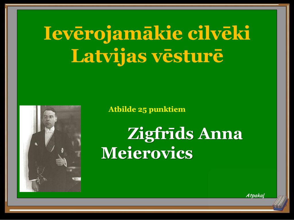 Ievērojamākie cilvēki Latvijas vēsturē Zigfrīds Anna Meierovics