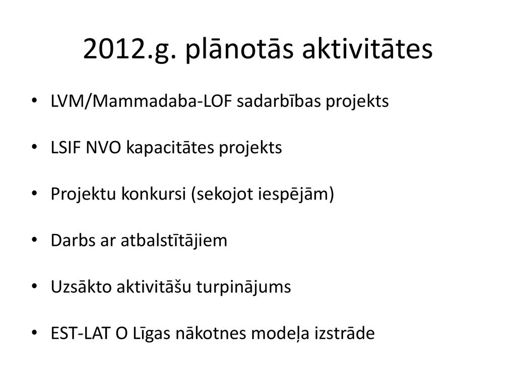 2012.g. plānotās aktivitātes