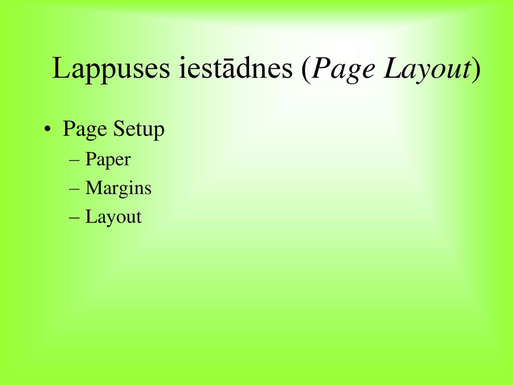 Lappuses iestādnes (Page Layout)