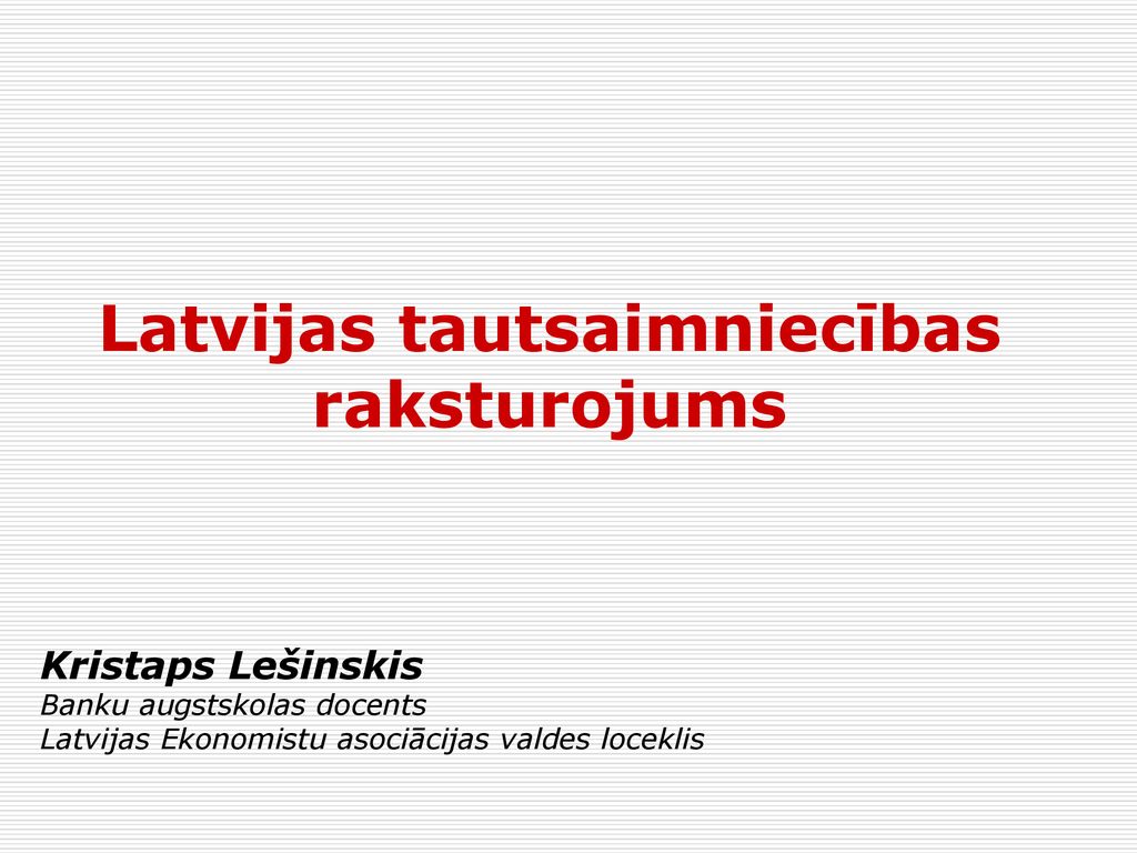 Latvijas tautsaimniecības raksturojums
