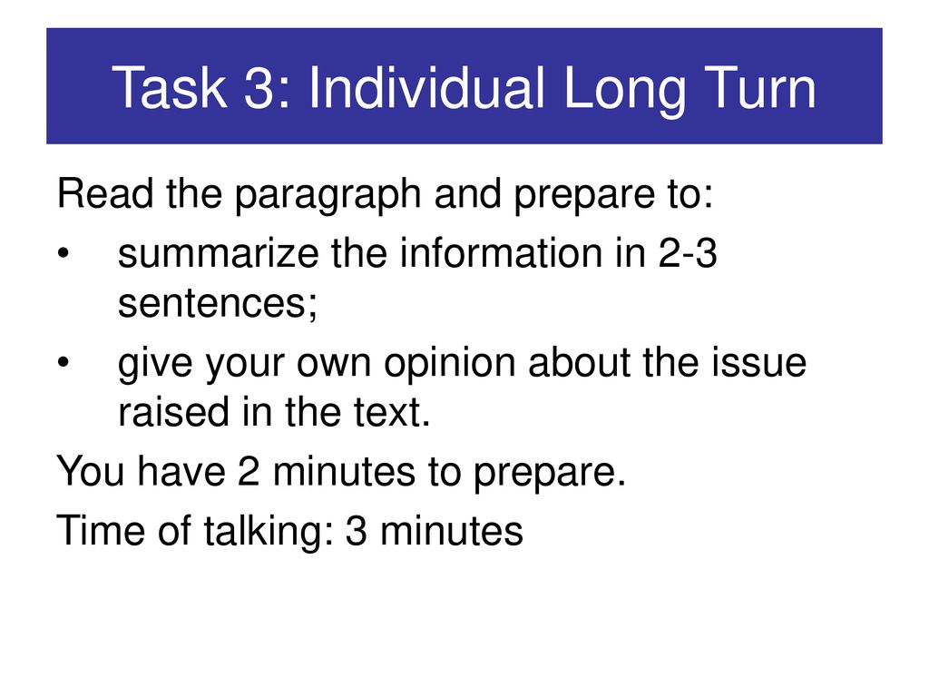 Task 3: Individual Long Turn