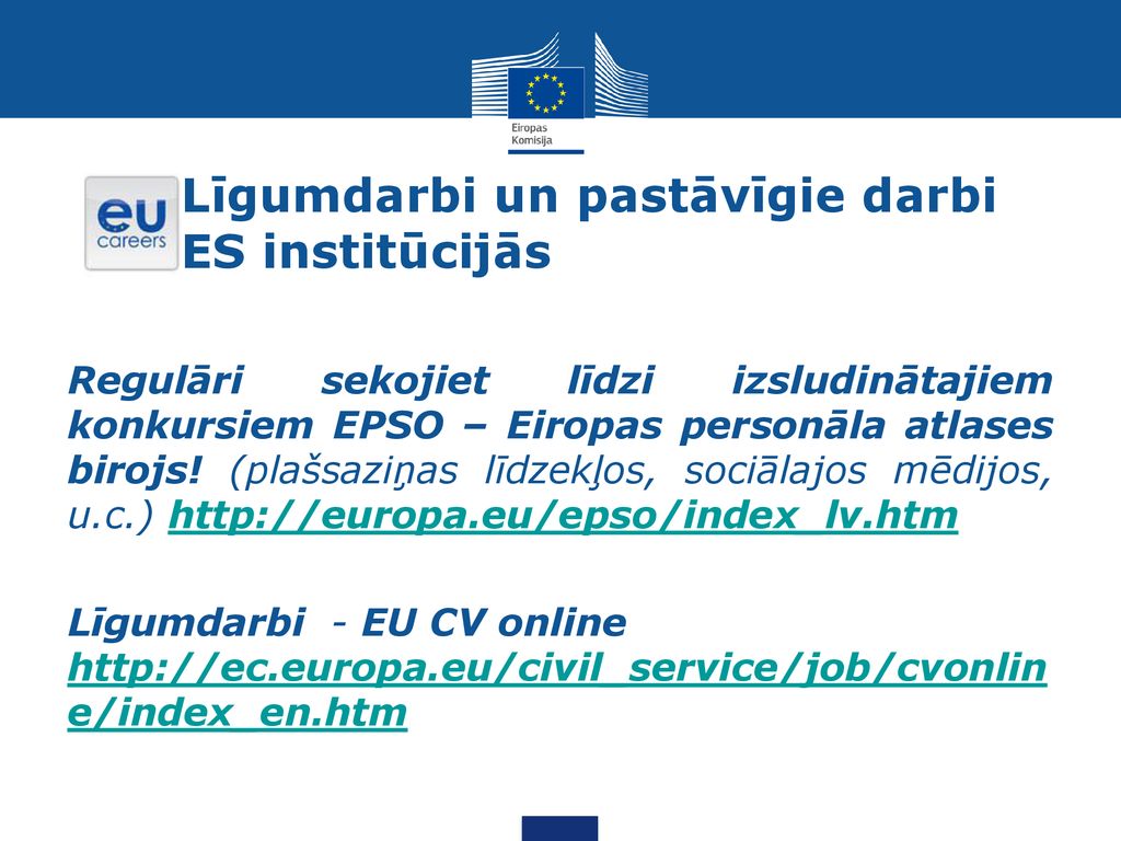 Līgumdarbi un pastāvīgie darbi ES institūcijās