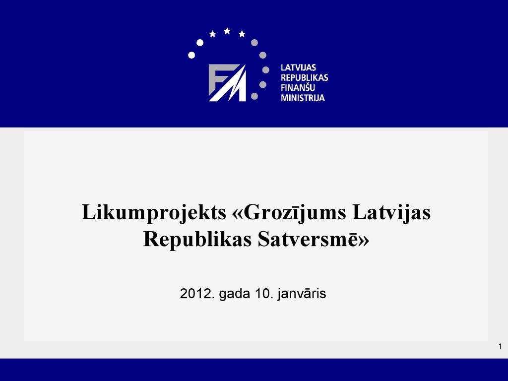 Likumprojekts «Grozījums Latvijas Republikas Satversmē»
