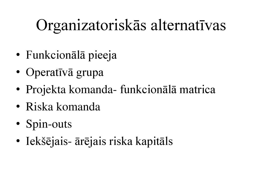 Organizatoriskās alternatīvas