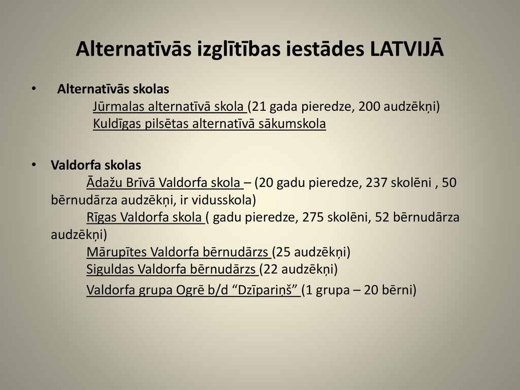 Alternatīvās izglītības iestādes LATVIJĀ