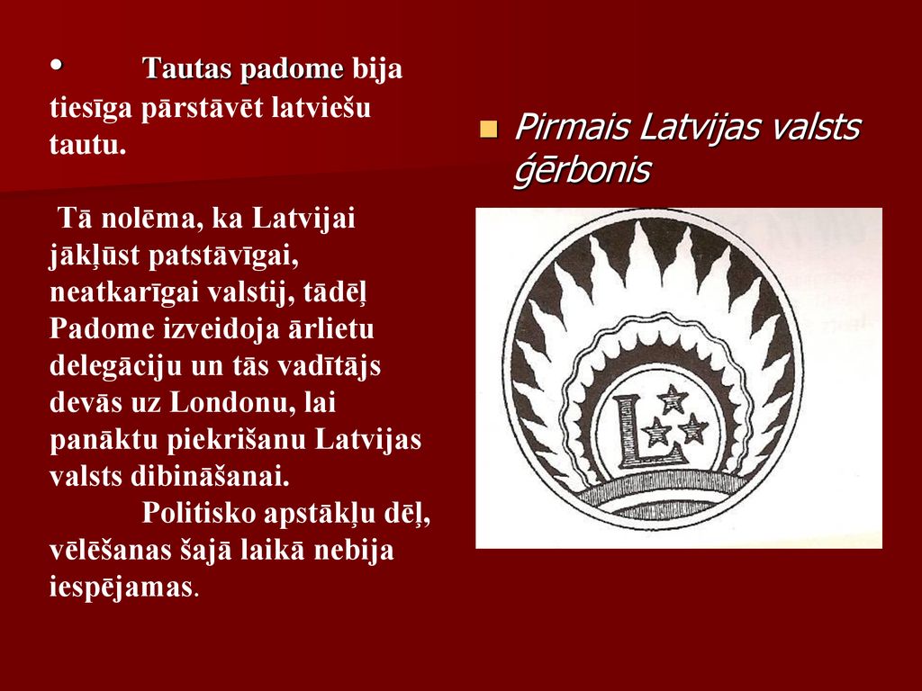 Tautas padome bija tiesīga pārstāvēt latviešu tautu