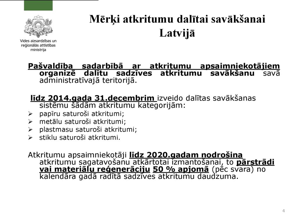 Mērķi atkritumu dalītai savākšanai Latvijā