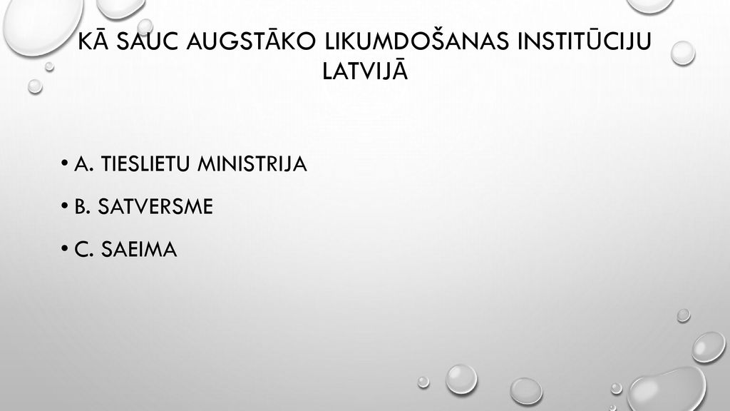Kā sauc augstāko likumdošanas institūciju Latvijā