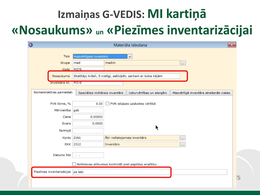 Izmaiņas G-VEDIS: MI kartiņā «Nosaukums» un «Piezīmes inventarizācijai