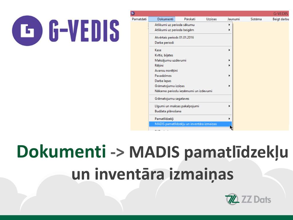 Dokumenti -> MADIS pamatlīdzekļu un inventāra izmaiņas