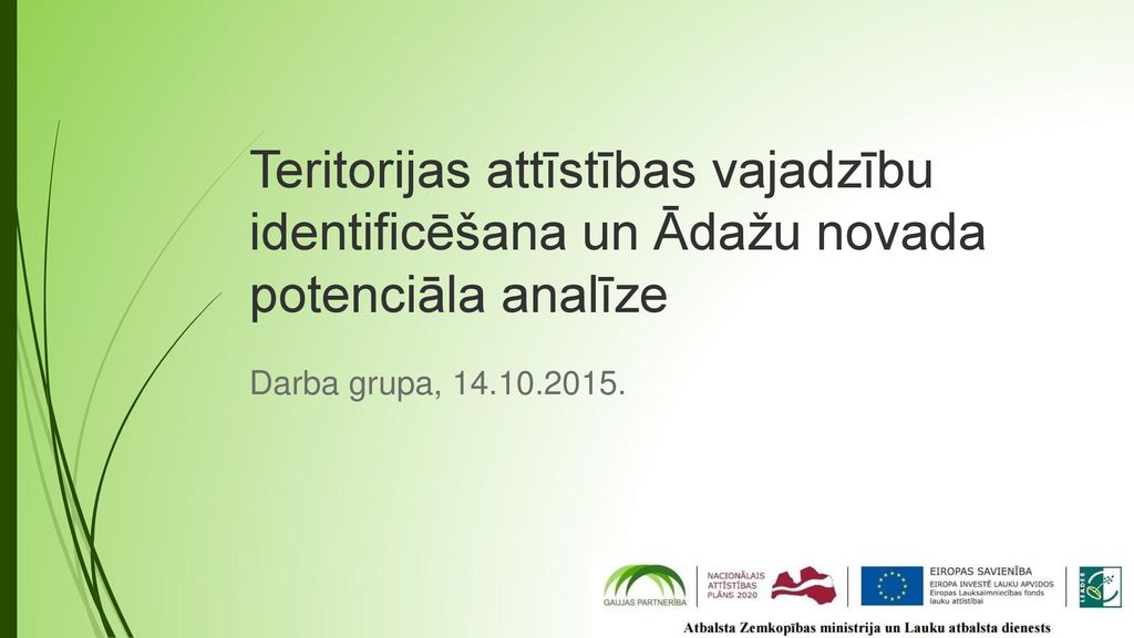 Teritorijas attīstības vajadzību identificēšana un Ādažu novada potenciāla analīze
