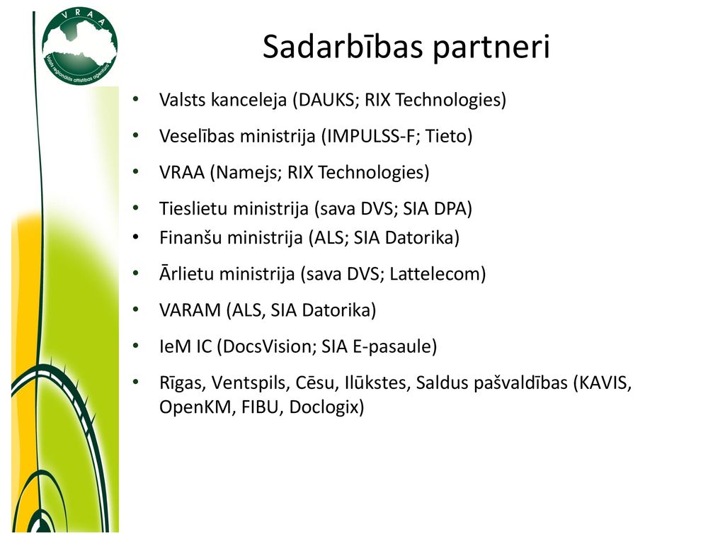 Sadarbības partneri Valsts kanceleja (DAUKS; RIX Technologies)